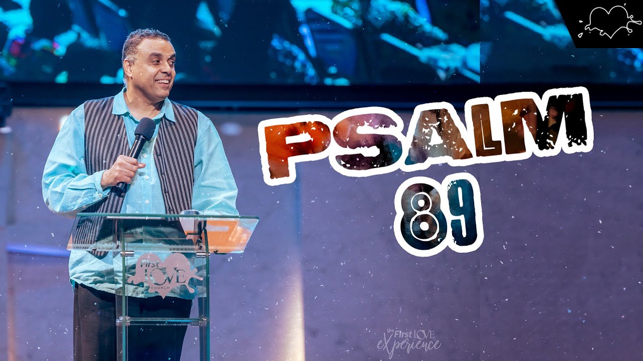 Psalm 89 | The Experience Service | Dag Heward-Mills