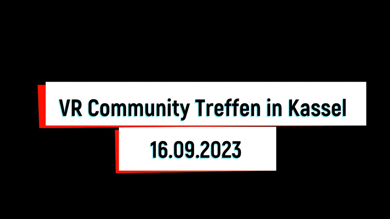 VR Community Treffen Kassel 2023