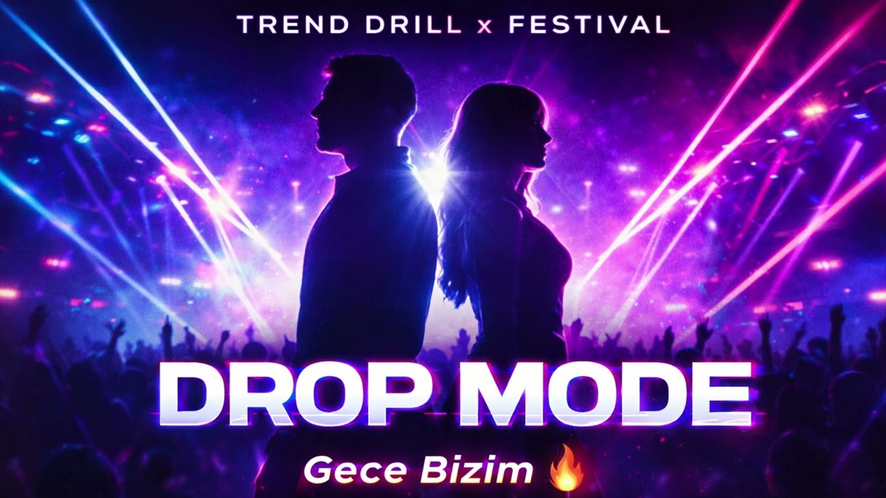 DROP MODE 🔥 Gece Bizim | Drill Pop Rap x Festival Club Banger 2026