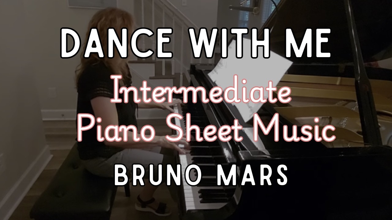 Dance With Me – Bruno Mars | Intermediate Piano Arrangement (Sheet Music Available)