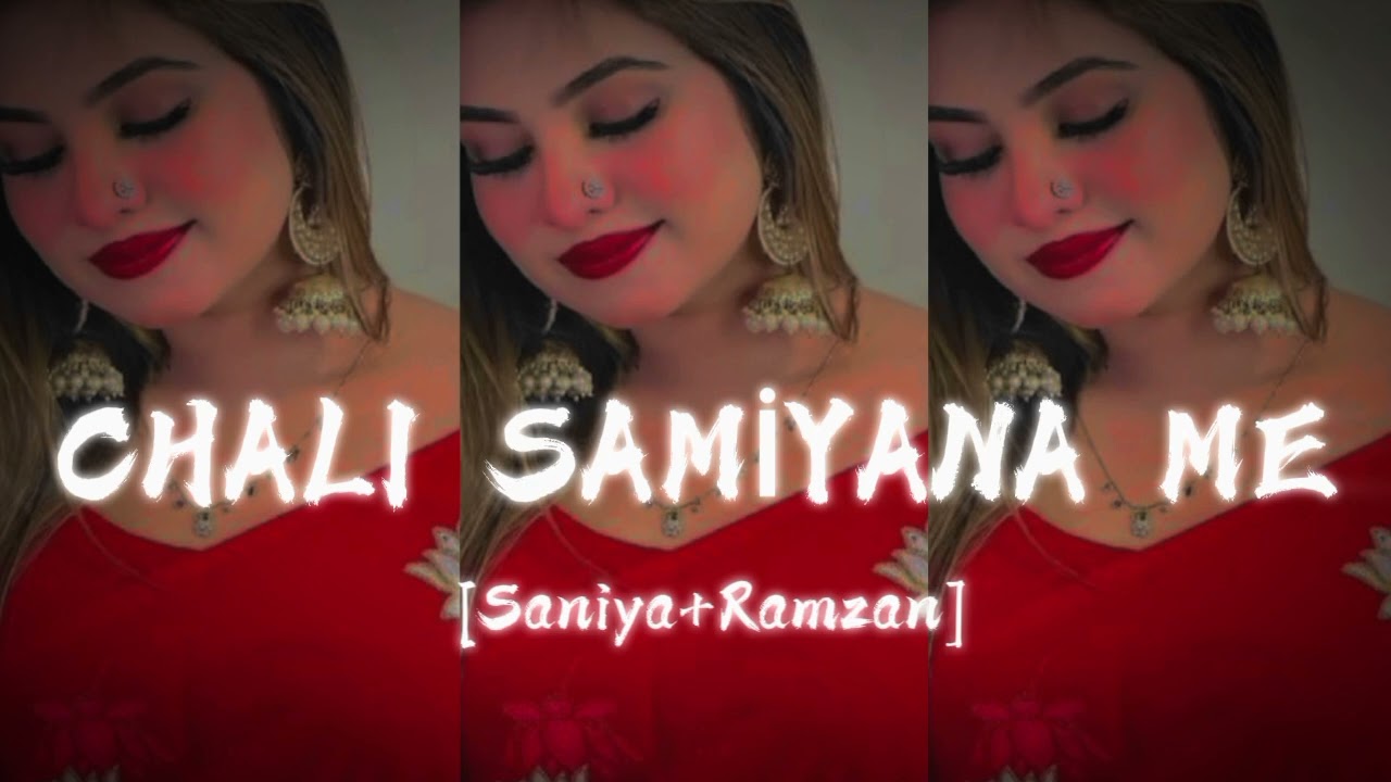Chali__Samiyana__Me__Lo-fi__{Saniya+Ramzan}__Saniya Lofi