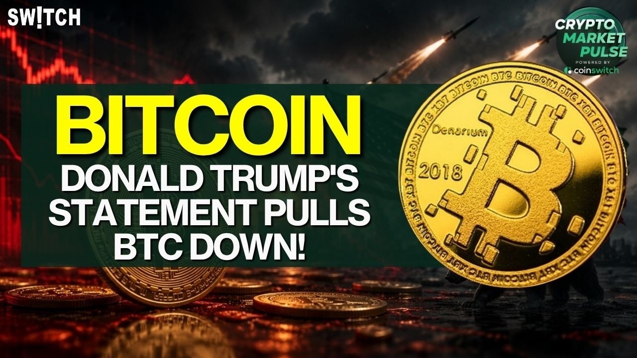 Crypto Market Pulse: Trump's Statement Pulls BTC Down!। Top News of The Day। Powered by CoinSwitch