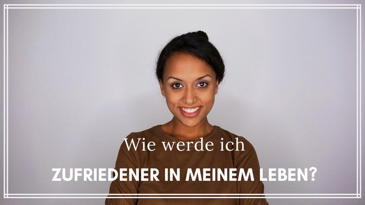 Wie werde ich zufriedener und ausgeglichen? 3 Schritte zu innerer Zufriedenheit