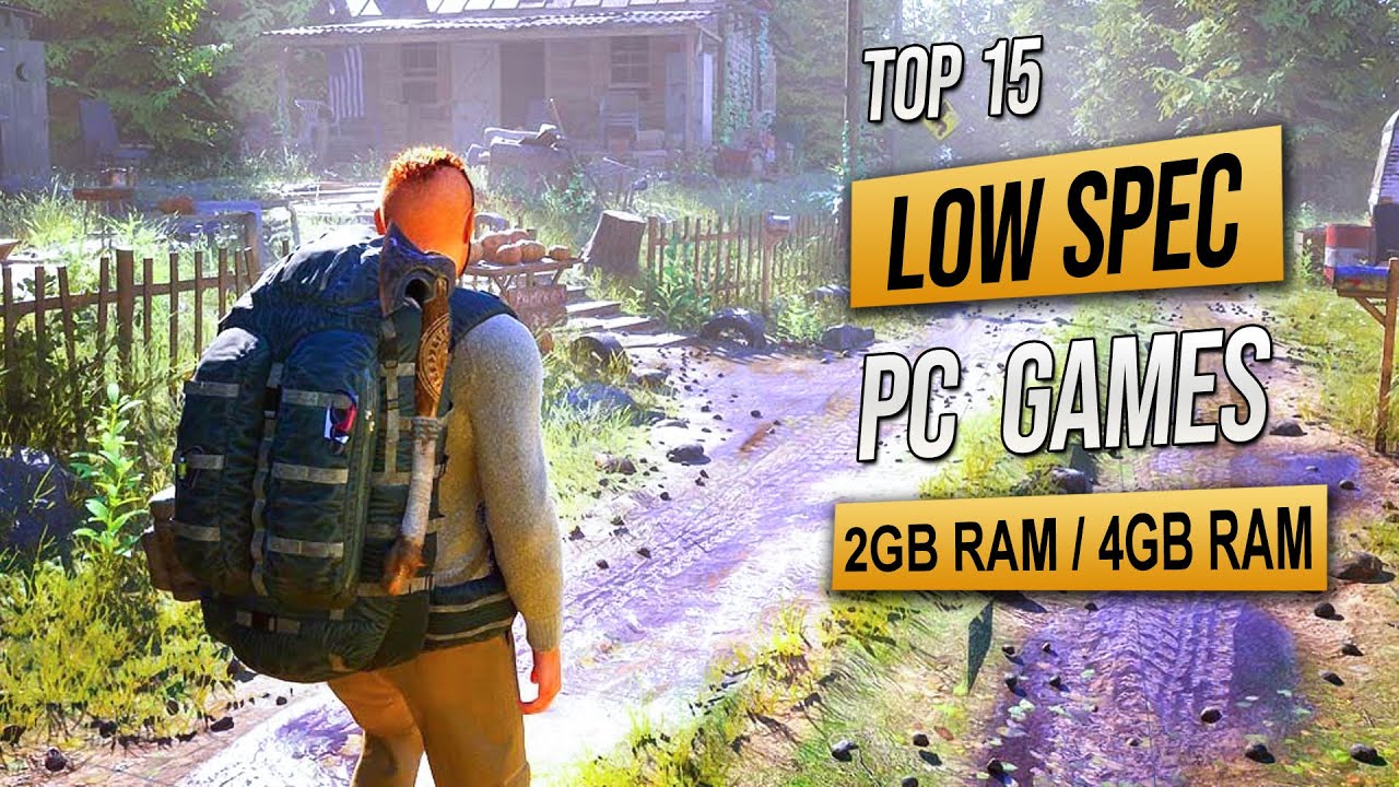 Top 15 Best Low Spec PC Games For (2GB RAM / 4GB RAM / 1GB VRAM) Low End Pc Games 2023