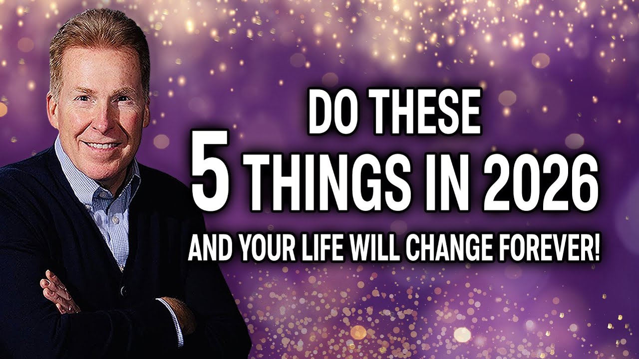 Do These 5 Things in 2026 and Your Life Will Change Forever!