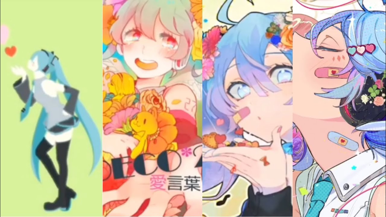 【DECO*27】愛言葉 I , II , III , IVメドレー