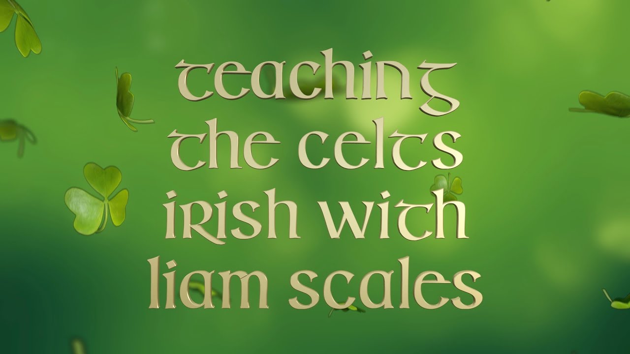 Happy St. Patrick's Day, Celts! | Liam Scales teaches the Bhoys some Irish phrases!