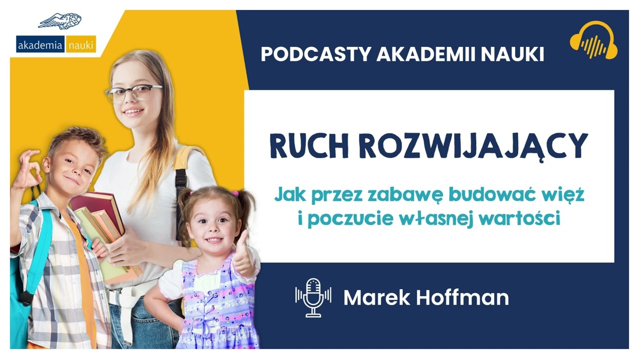 Ruch rozwijający - jak przez zabawę budować więź i poczucie własnej wartości
