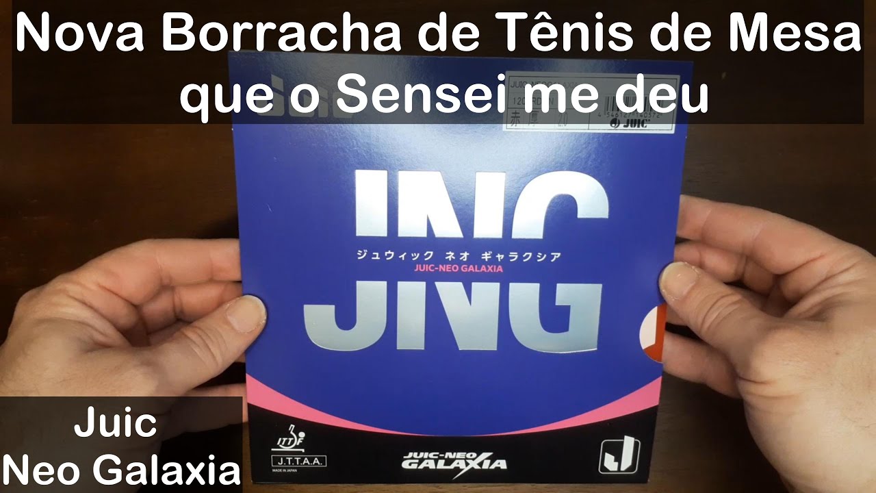 Nova Borracha Tênis de Mesa que o Sensei me deu Juic Neo Galaxia