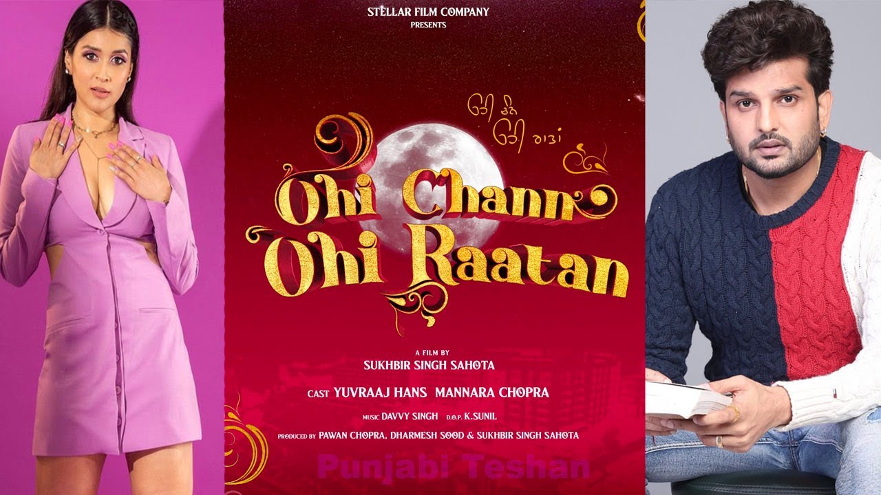 Ohi Chann Ohi Raatan Full Punjabi Movie On Location | Yuvraj Hans | Mannara Chopra | Punjabi Teshan