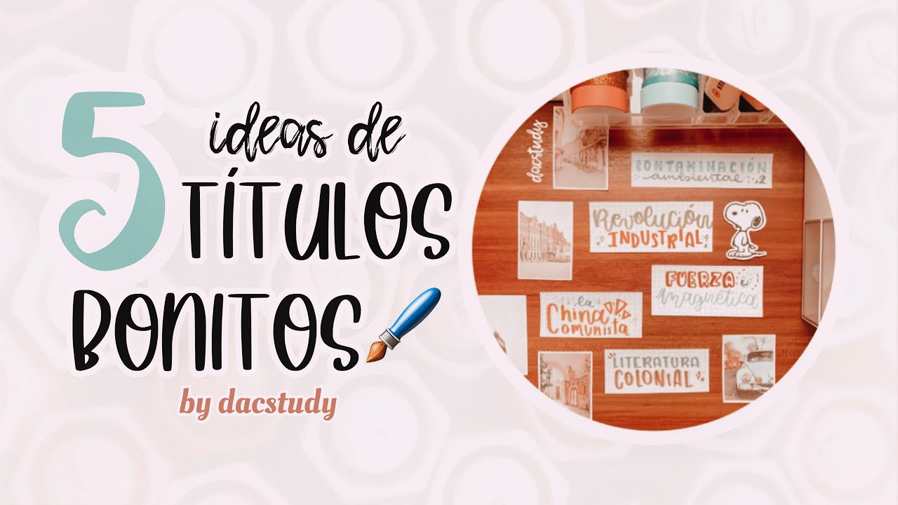 TÍTULOS BONITOS ⚡️ ideas fáciles y rápidas || dacstudy