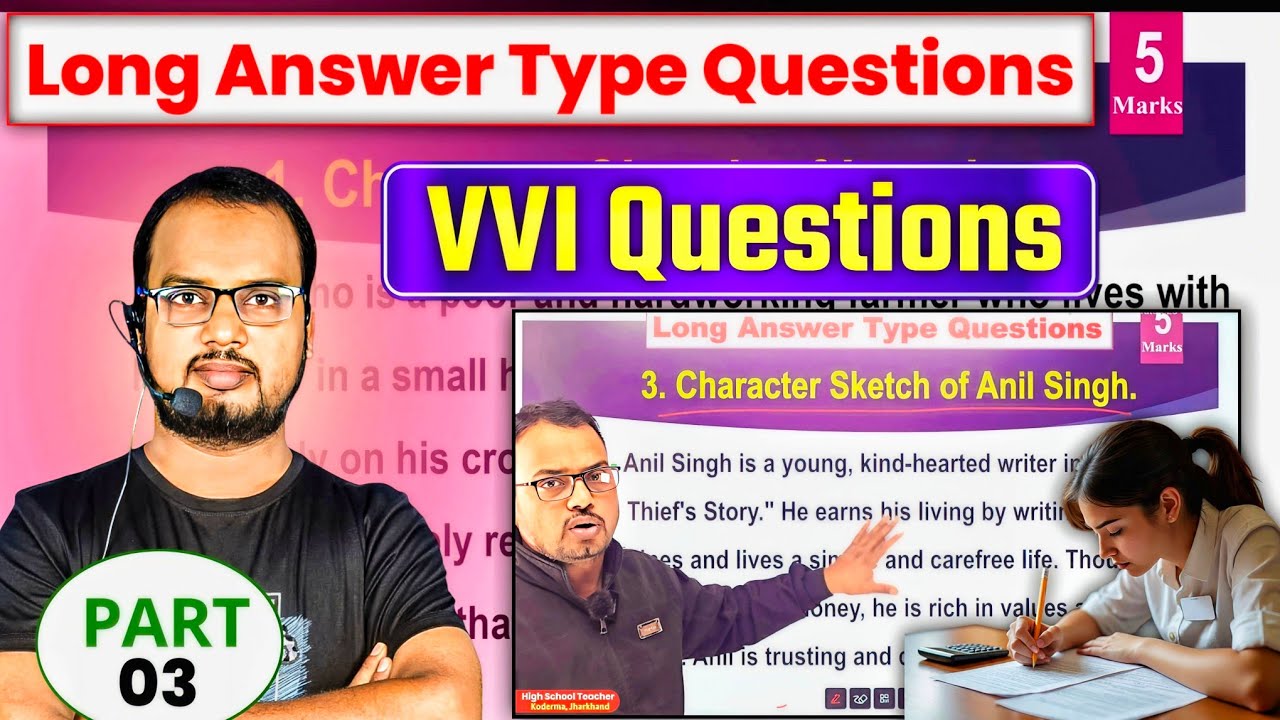 Part 3 | The Thief's Story || Long Answer Type 10th Class NCERT || Character Sketch of Anil Singh