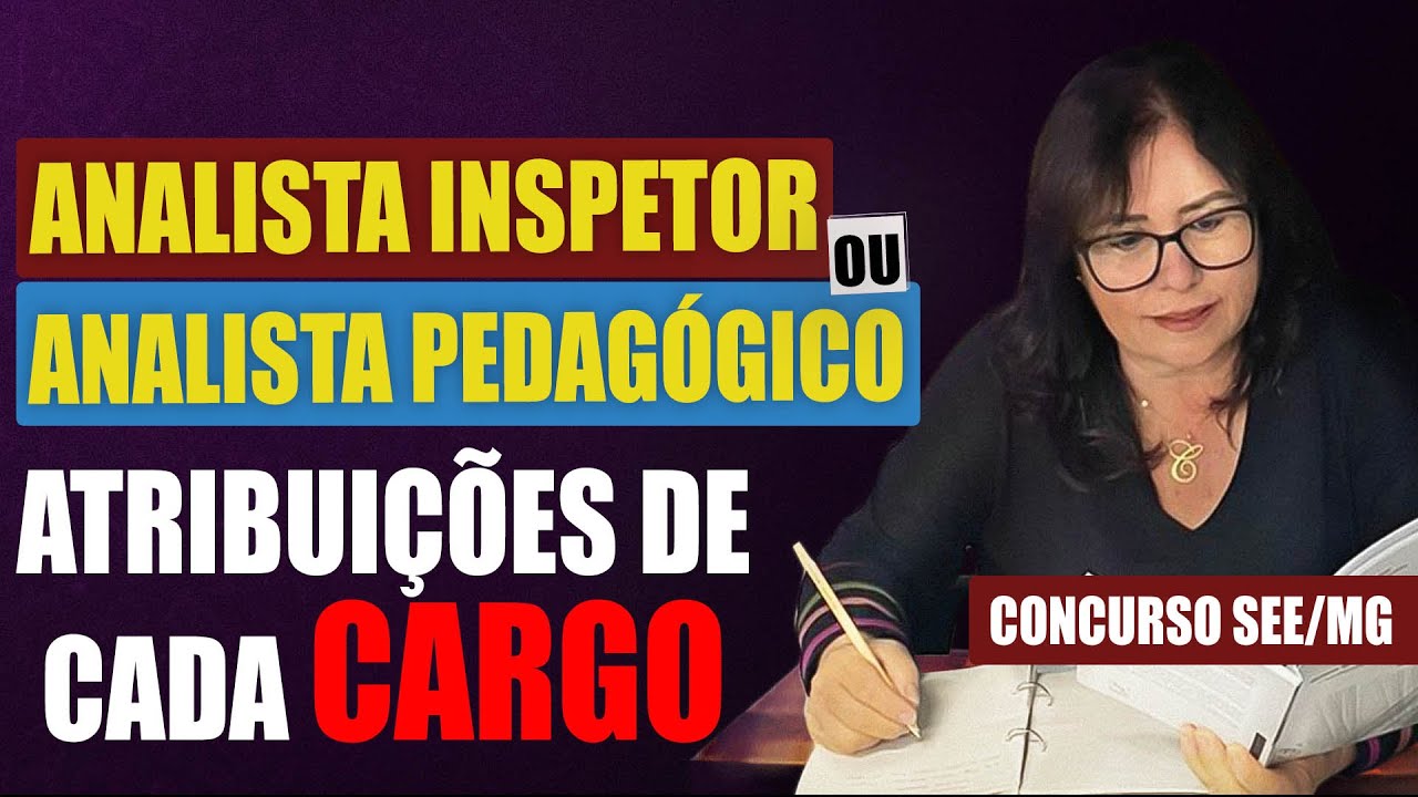 ANALISTA PEDAGÓGICO OU ANALISTA INSPETOR? | QUAL ESCOLHER? |  CONCURSO SEE MG 2023