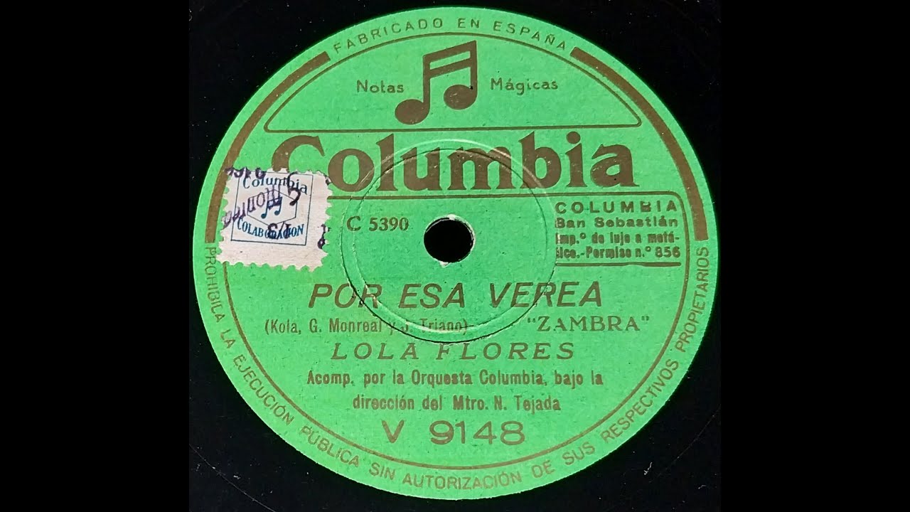 Por esa verea - (Zambra) - Lola Flores