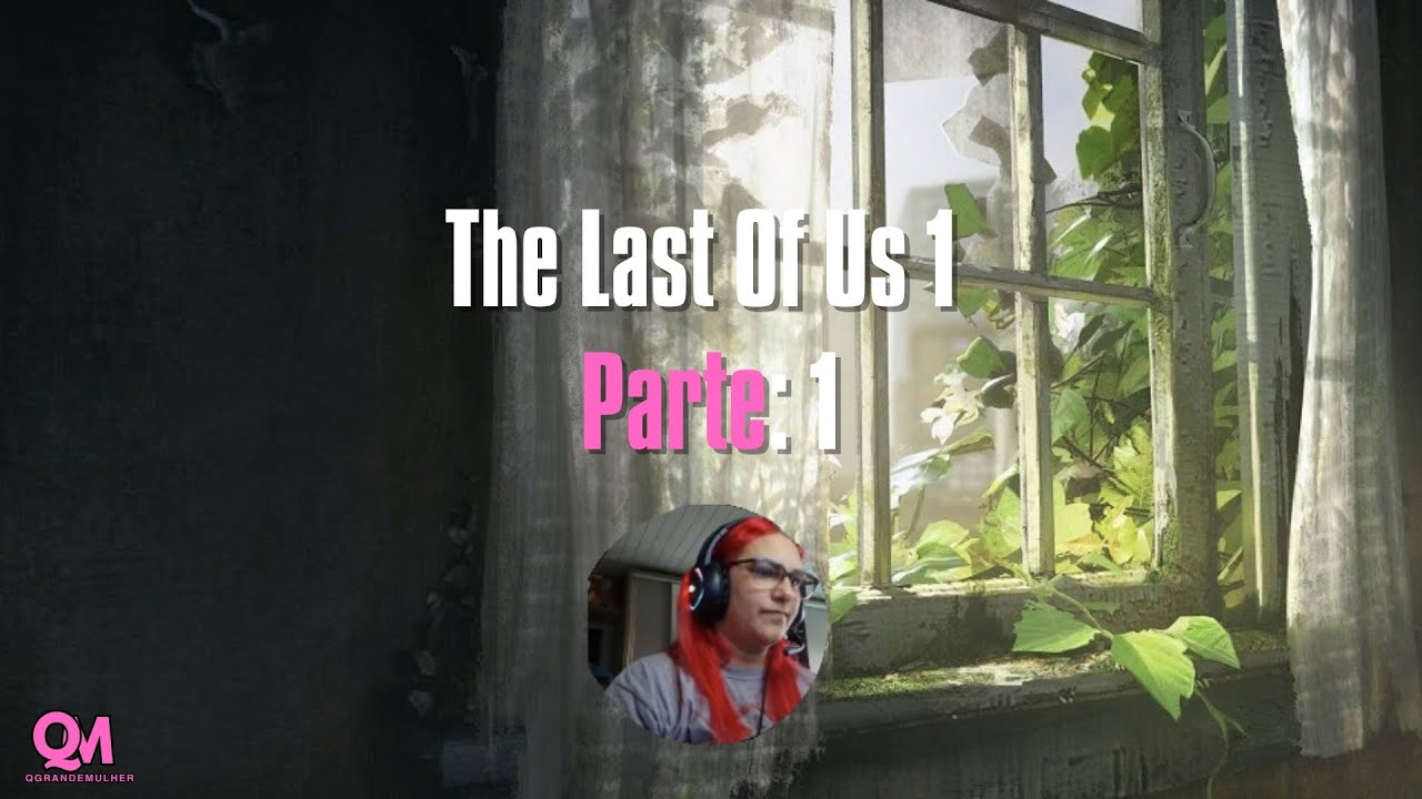 The Last of Us - Parte 1: O Começo da Tragédia! 🧟‍♂️💥