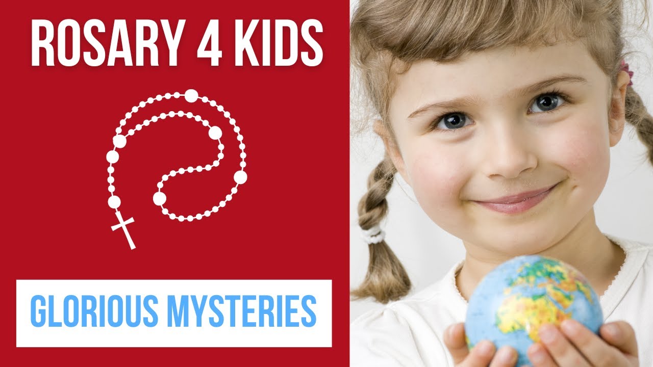 ROSARY 4 KIDS! GLORIOUS - Catholic Kids 101