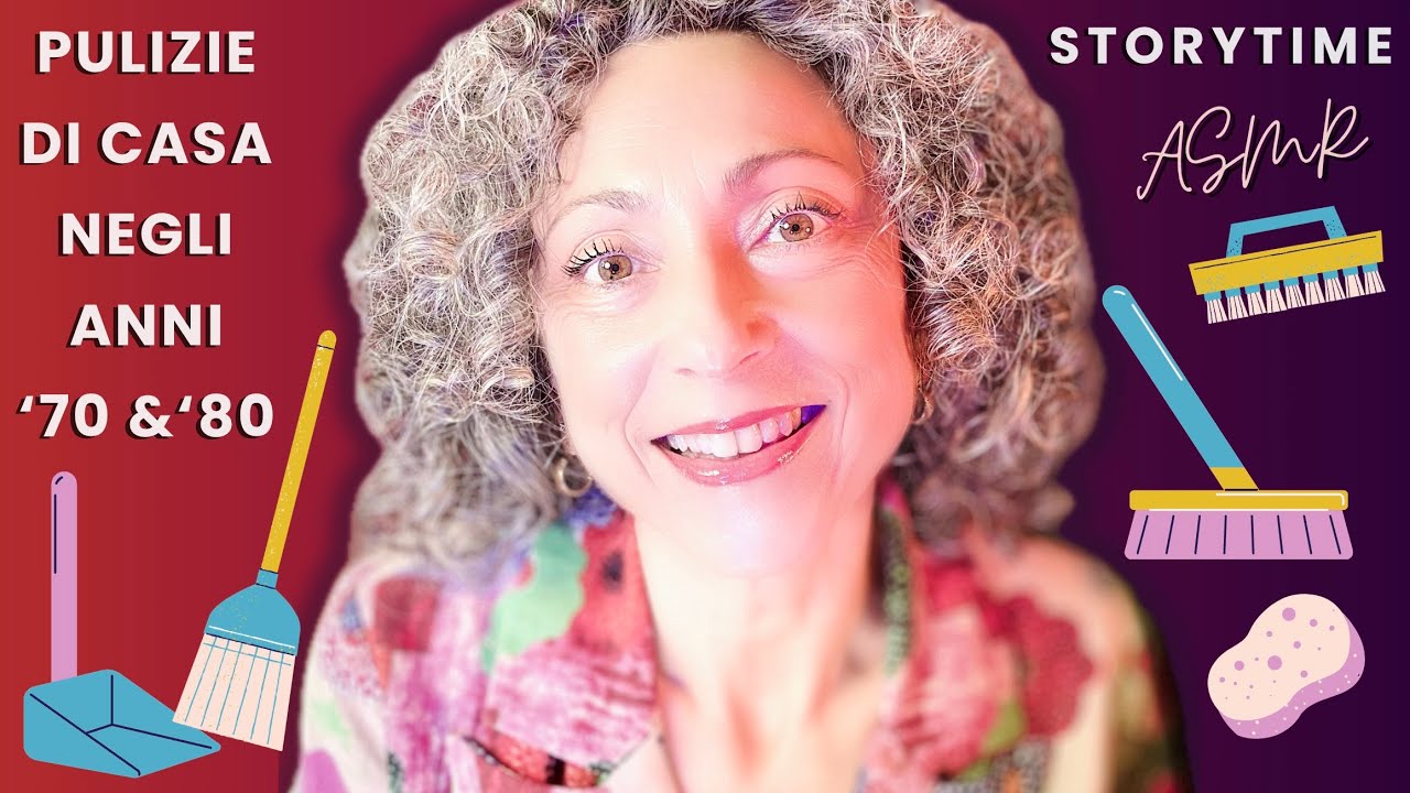 ASMR STORYTIME Come facevamo LE PULIZIE di CASA negli anni ’70 / ’80