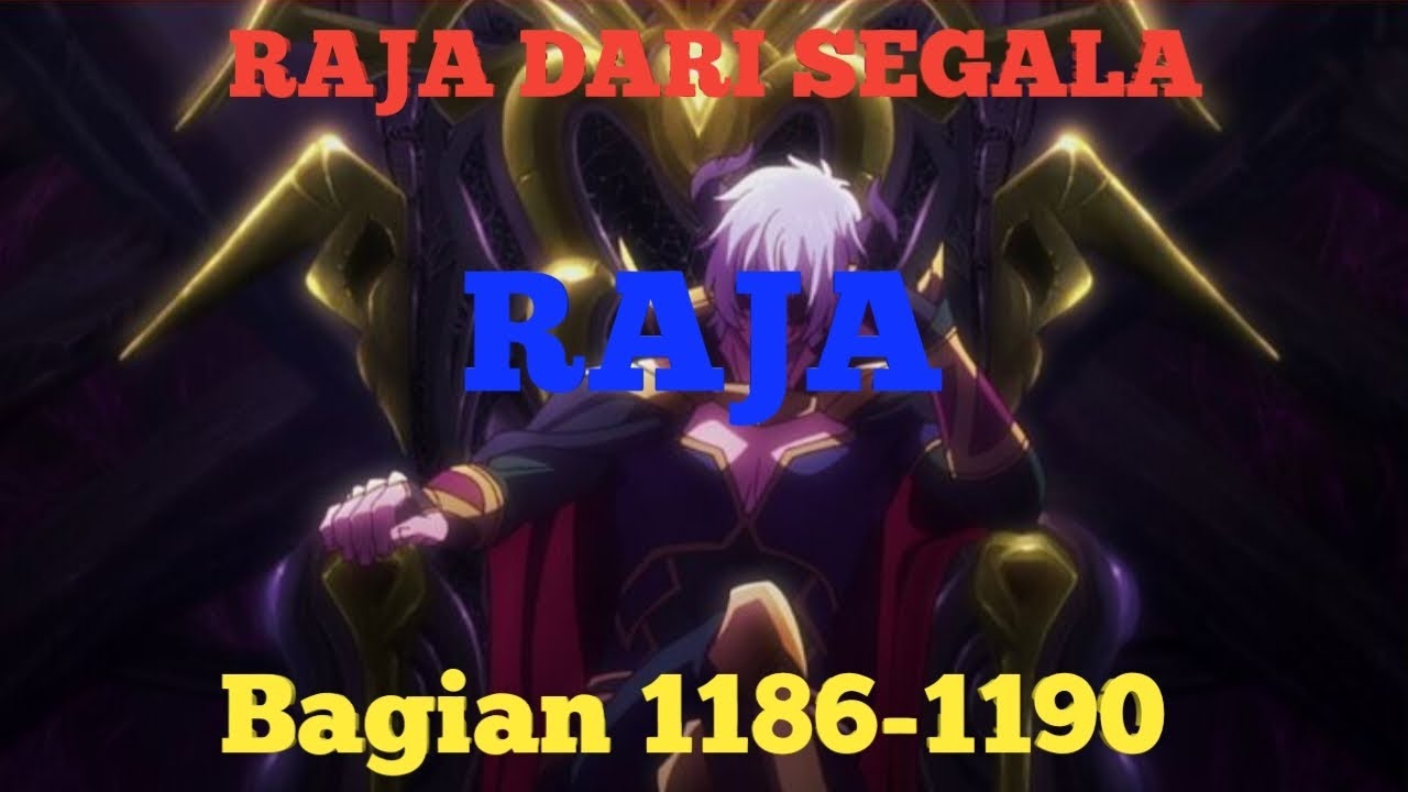 RAJA DARI SEGALA RAJA BAGIAN 1186-1190