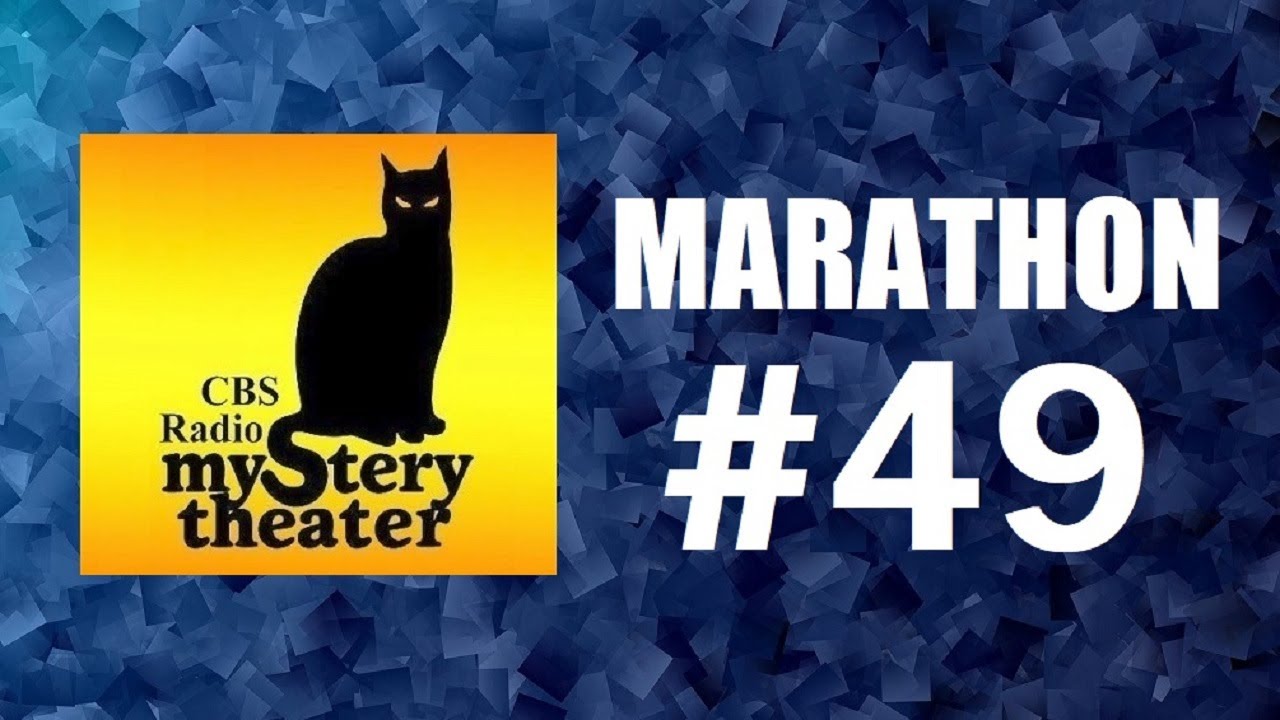CBS RADIO MYSTERY THEATER (MARATHON #49)