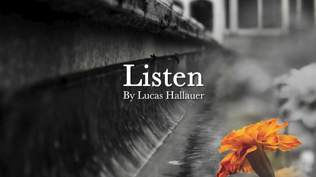 Listen by Lucas Hallauer