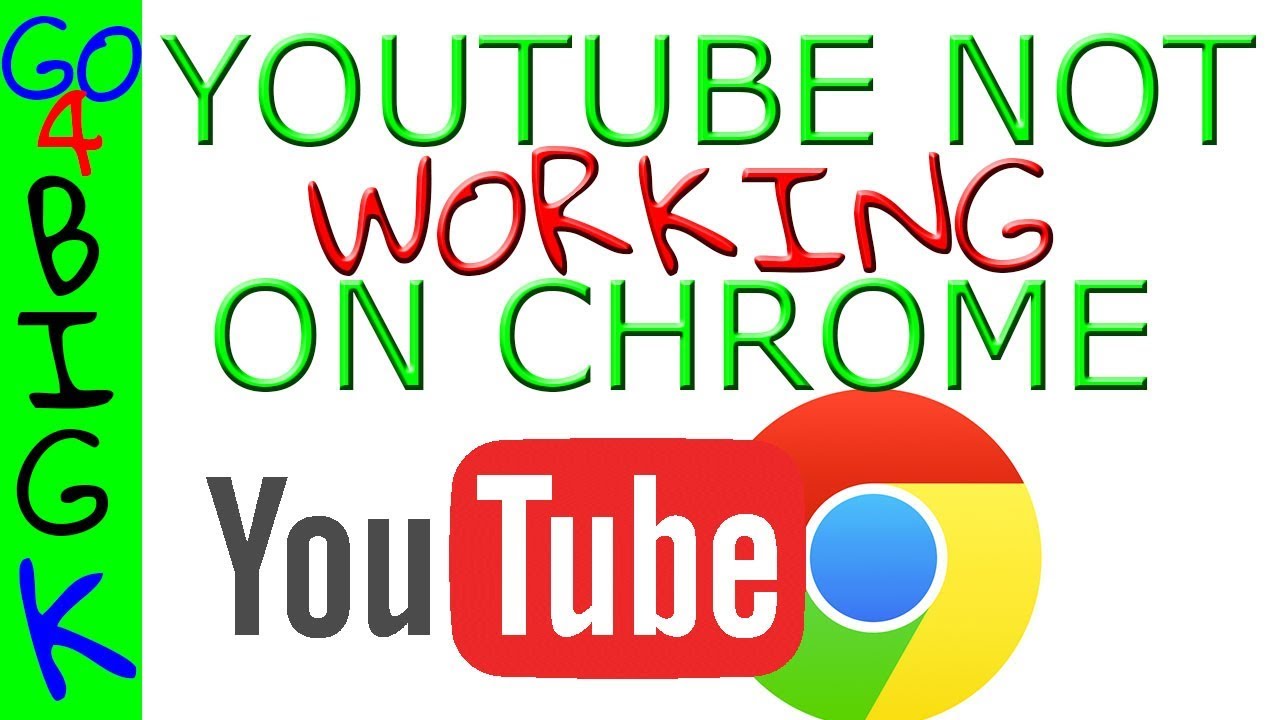 YouTube not working on Chrome solution.