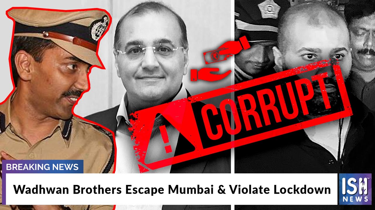 Wadhwan Brothers Escape Mumbai & Violate Lockdown