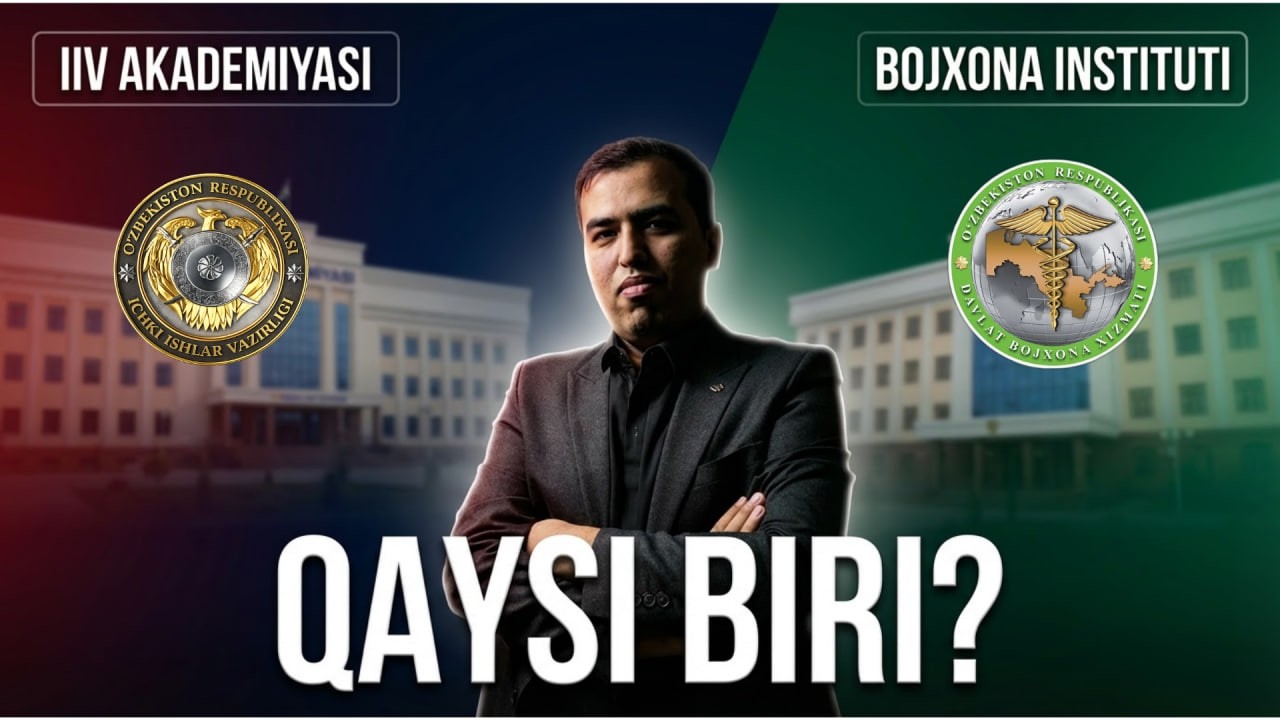 🚨 IIV AKADEMIYASI yoki BOJXONA INSTITUTI?
