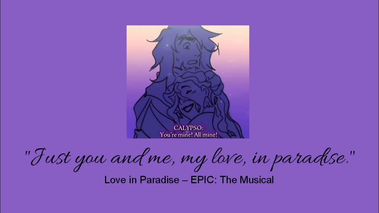 Love in Paradise – EPIC: The Musical (slowed & reverb)