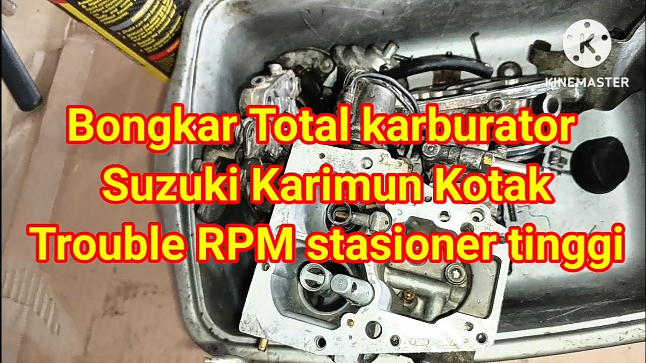 Bongkar total karburator Suzuki Karimun kotak trouble rpm stasioner tinggi