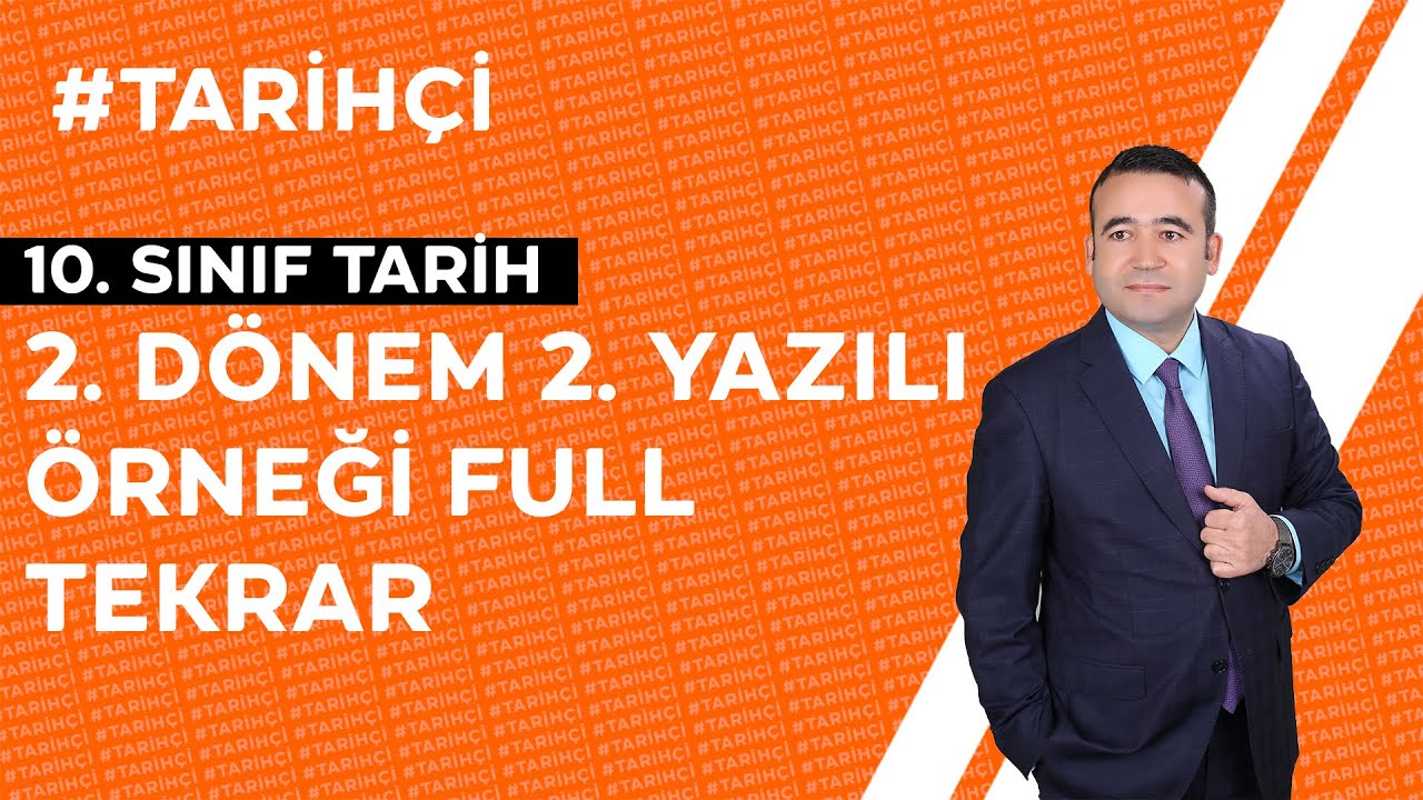 10. Sınıf Tarih 2. Dönem 2. Yazılı Örneği (Tamamı TEST) FULL TEKRAR