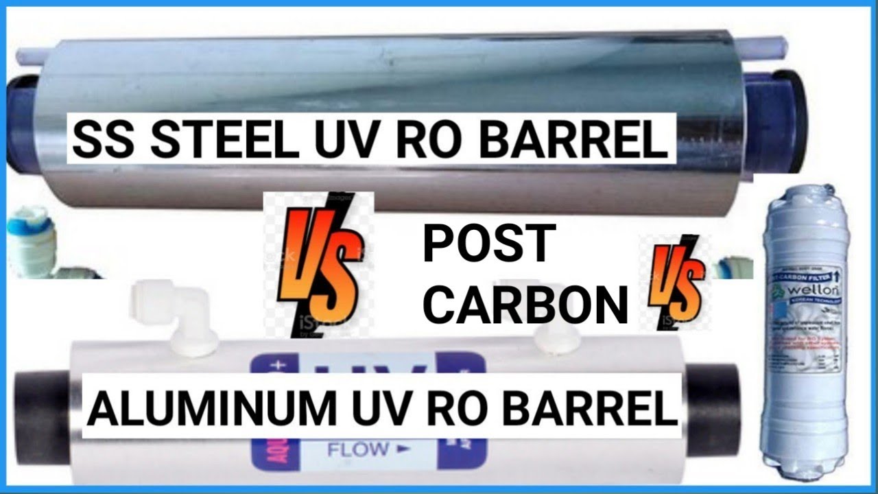 diffrence between AMAZING RO STEEL UV CHAMBER  vs ALUMINUM UV CHAMBER vs CARBON FILTER . PART 3