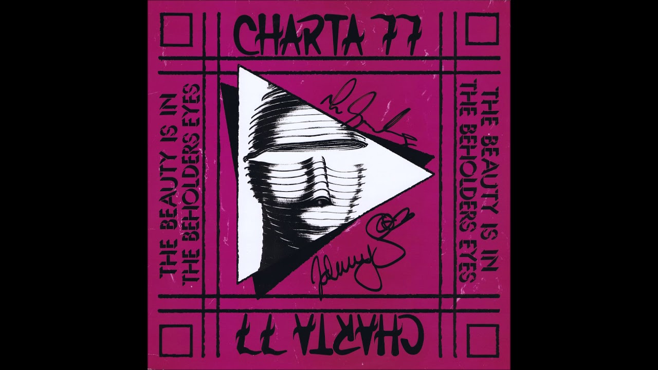 Charta 77  -  The Beauty Is In The Beholders Eyes  (1991)