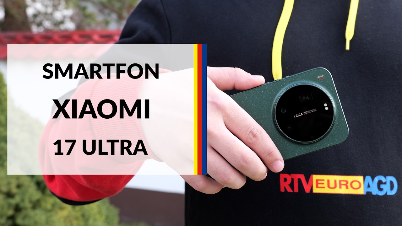 Smartfon Xiaomi 17 Ultra &ndash; dane techniczne &ndash; RTV EURO AGD