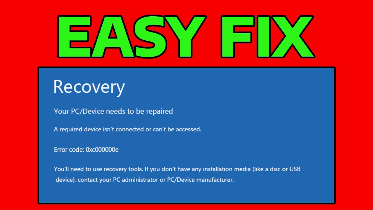How To Fix Blue Screen Your PC Needs to Be Repaired Error Code 0xc00000e