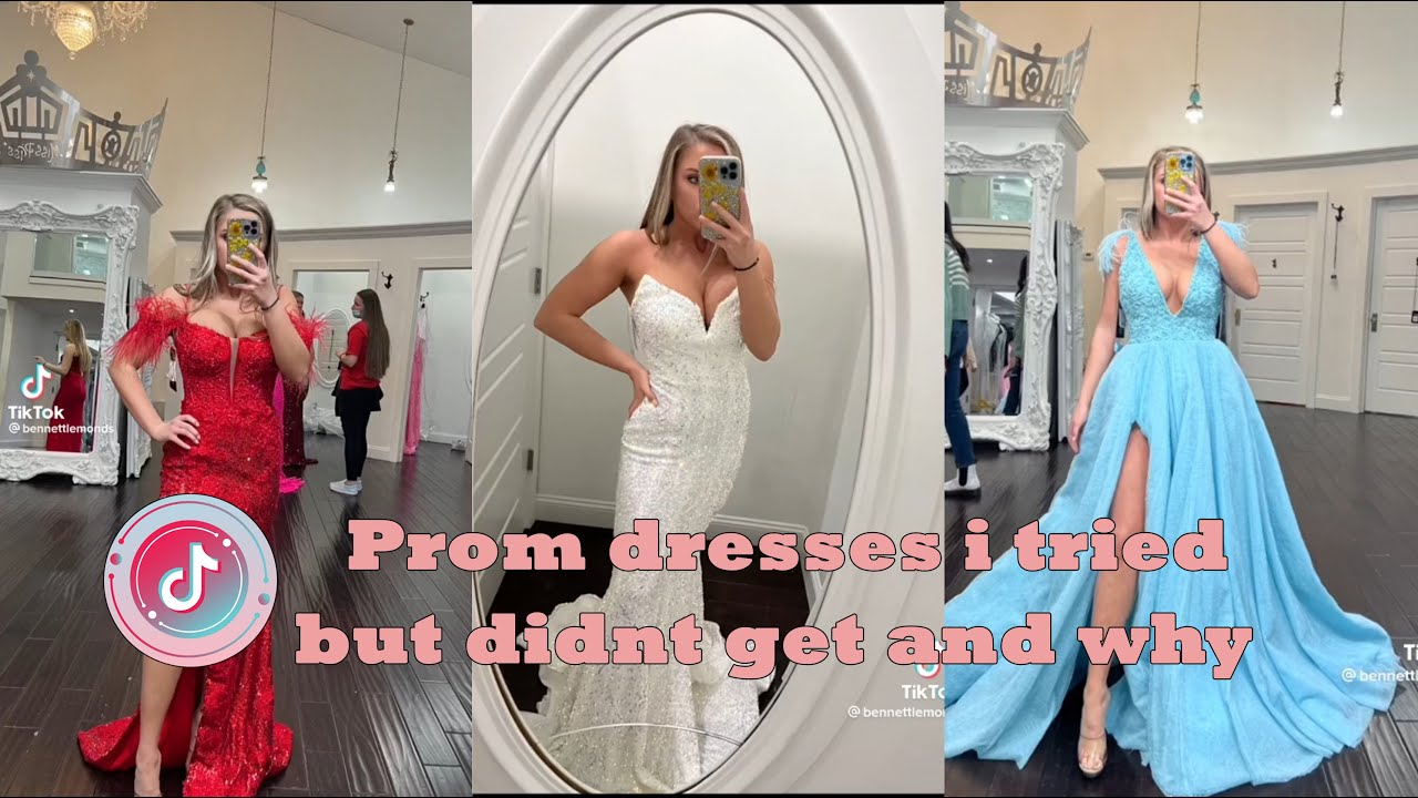 Prom dresses i tried but didn't get and why ✨Tiktok Compilation 👗💋💞|  Your Tiktok