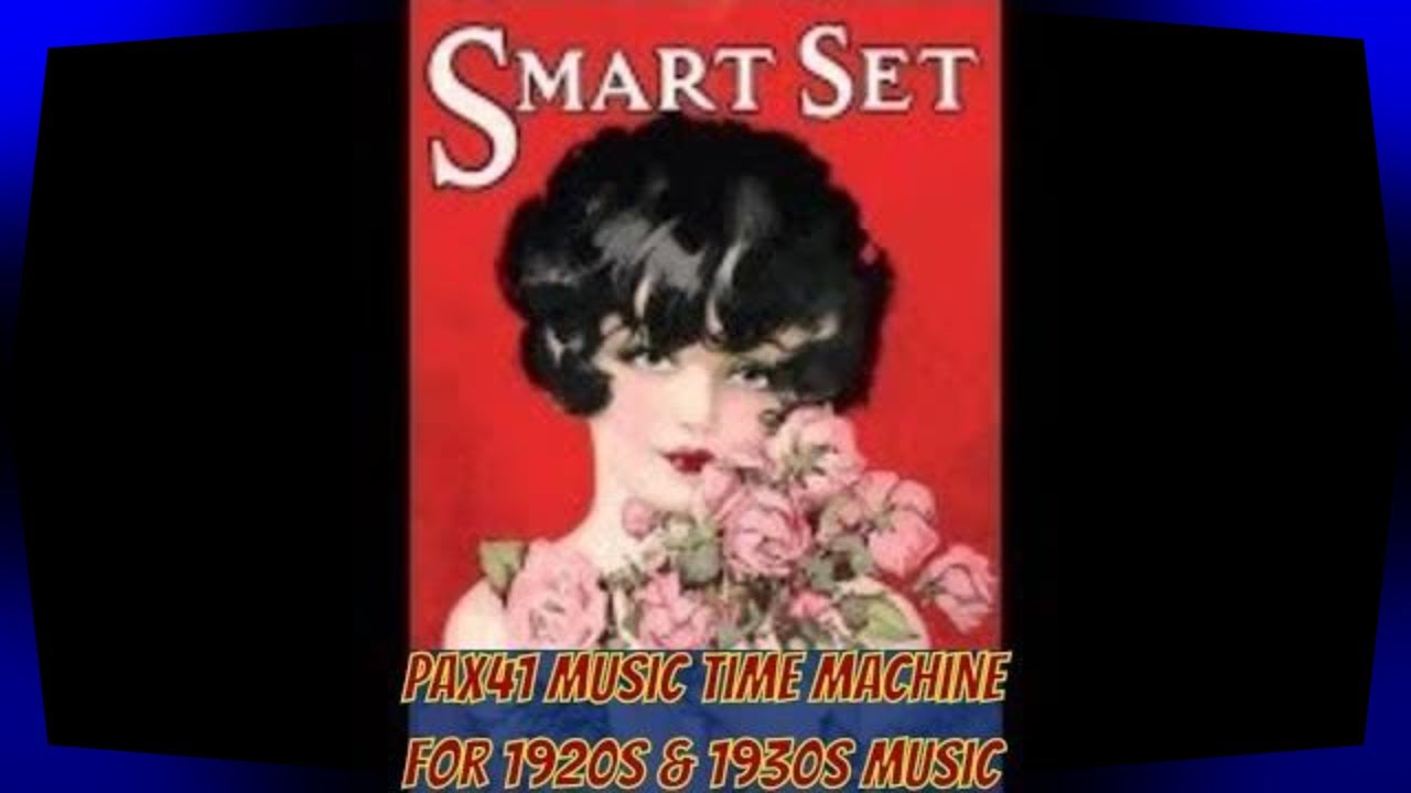 1927 Music - Top Songs From 1927 - The Roaring 20s Era @Pax41
