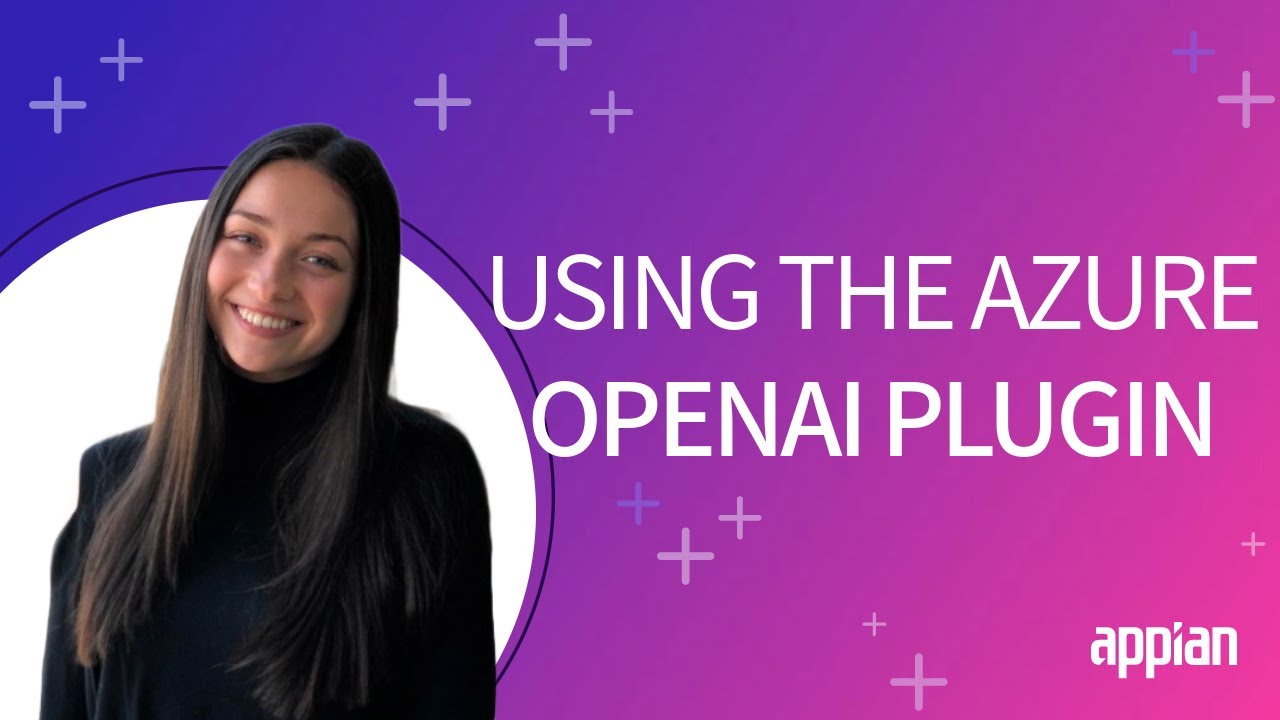 Using the Azure OpenAI Plugin in Appian