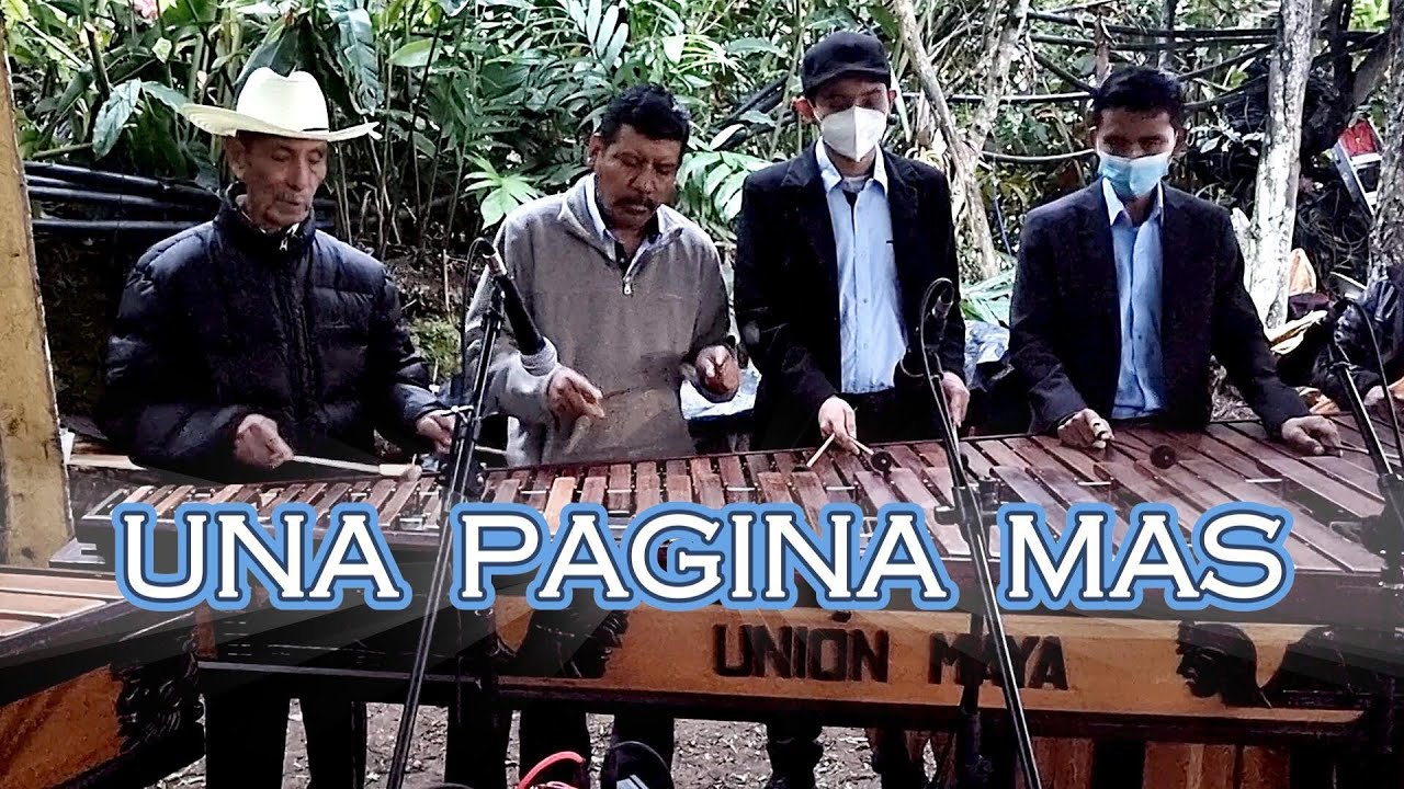 Una Página Más - Marimba Union Maya