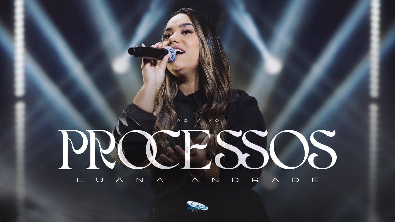 Luana Andrade | Processos [CLIPE OFICIAL]