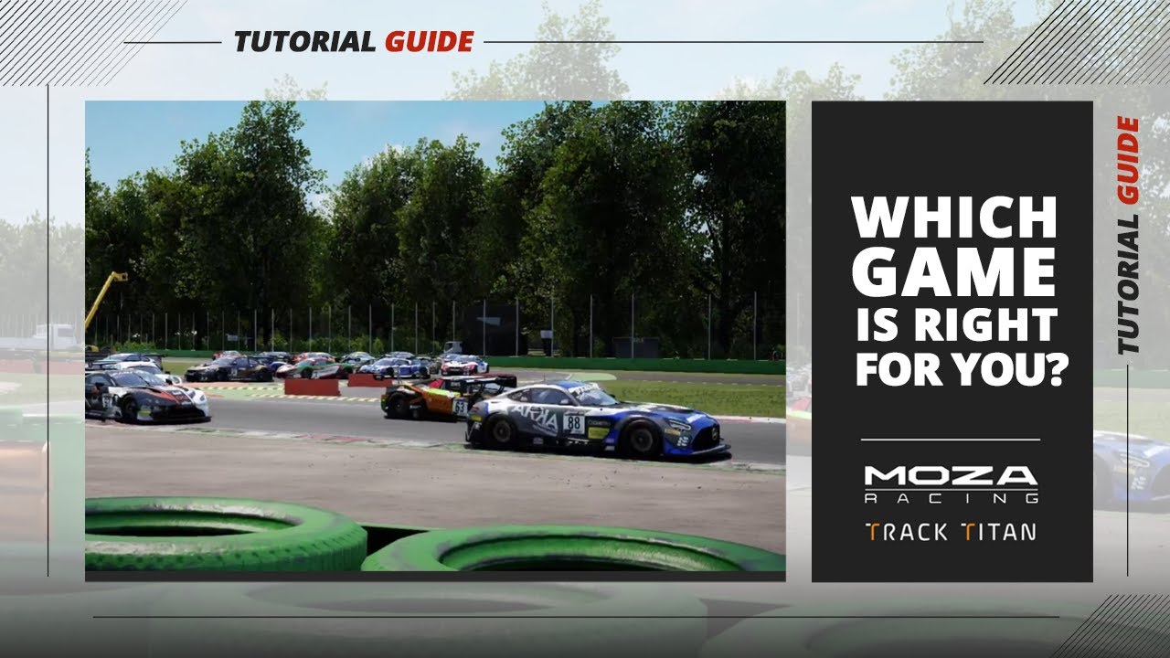 Какая игра вам подходит | Обучающие материалы по MOZA Racing