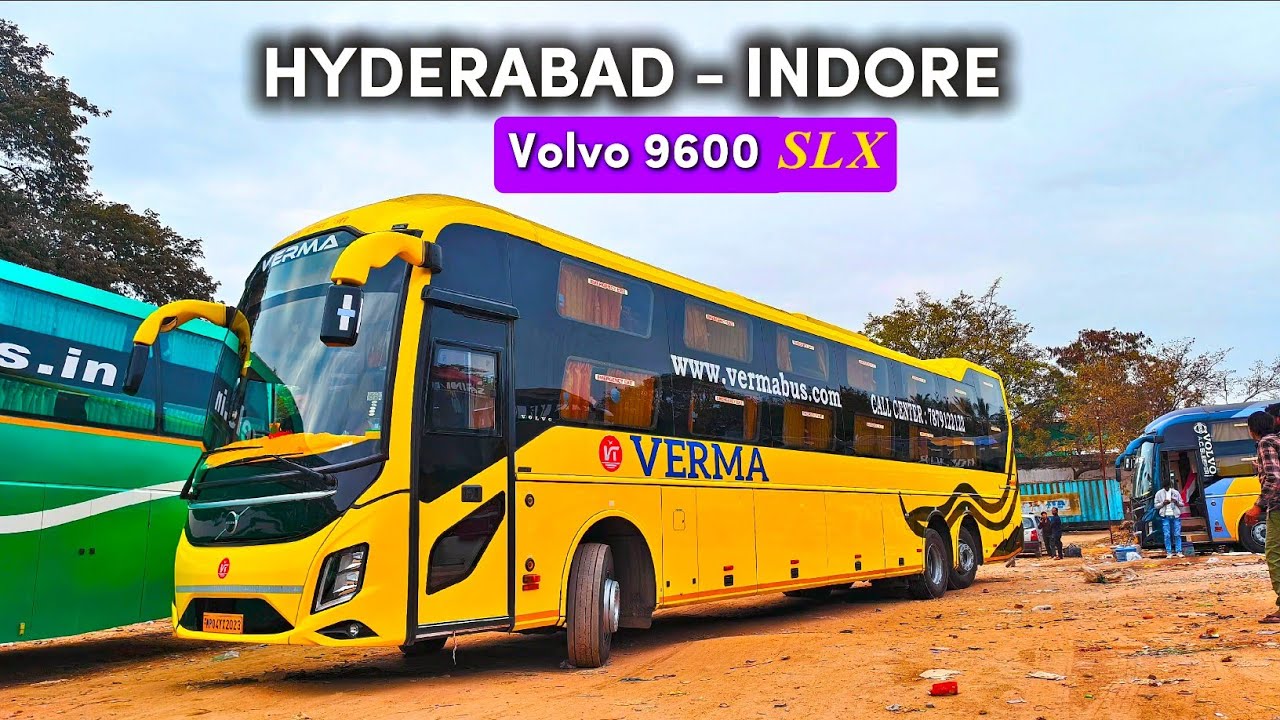 Hyderabad to Indore 🚌 Verma Volvo 9600 SLX | Premium Long-Distance Bus Journey