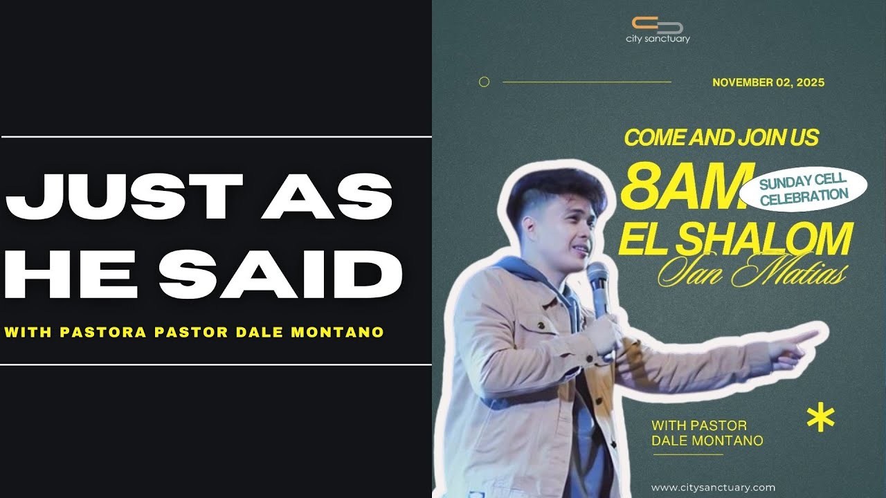 JUST HE SAID | PASTOR DALE MONTANO | CITY SANCTUARY