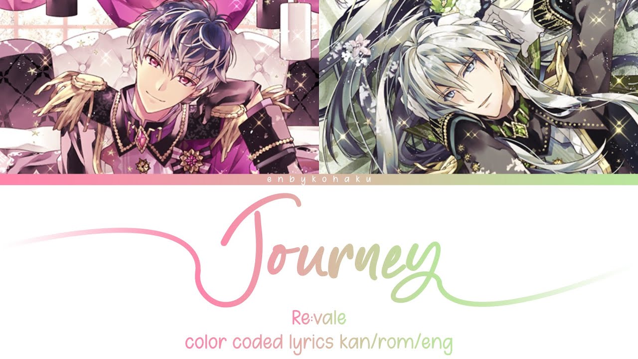 Journey - Re:vale (kan/rom/eng color coded lyrics)