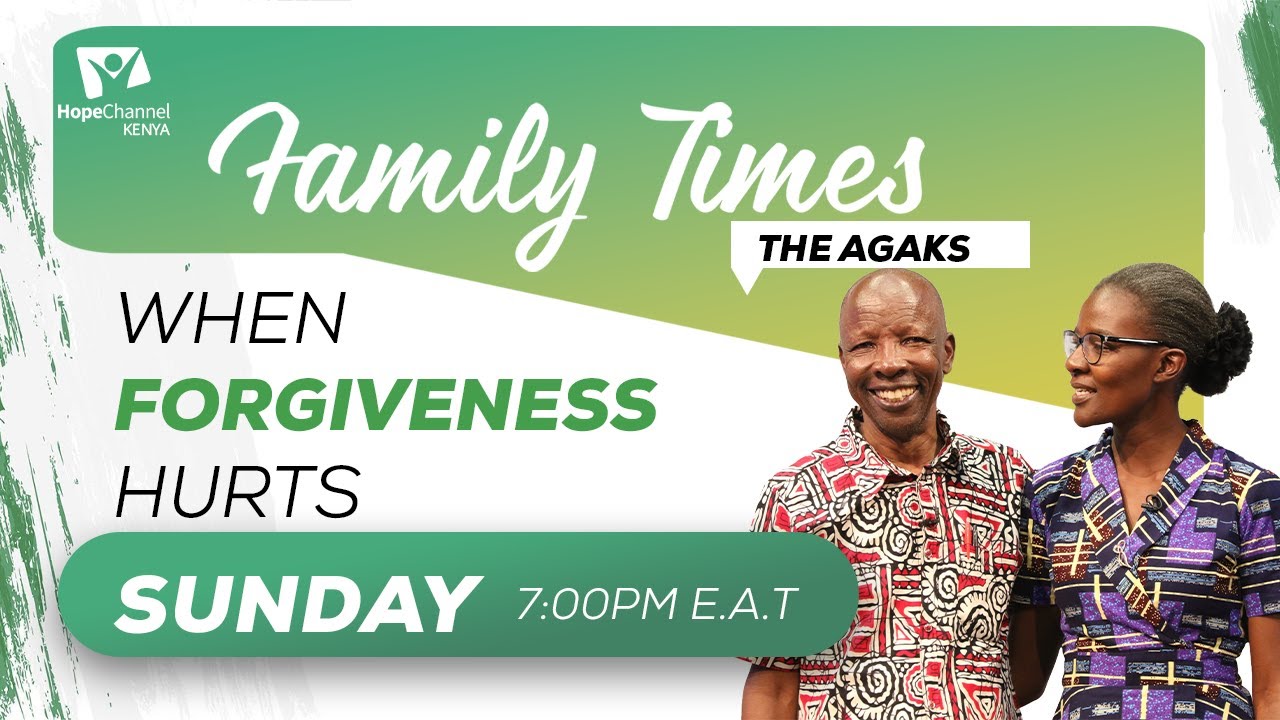 When Forgiveness Hurts || Family Times Sn 5 Ep 1