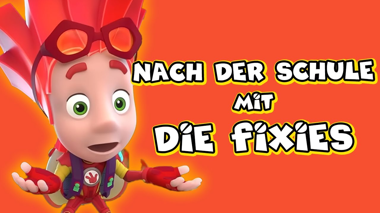 🔴 Nach der Schule mit Die Fixies! – Ganze Folgen zum Anschauen nach der Schule! | Livestream