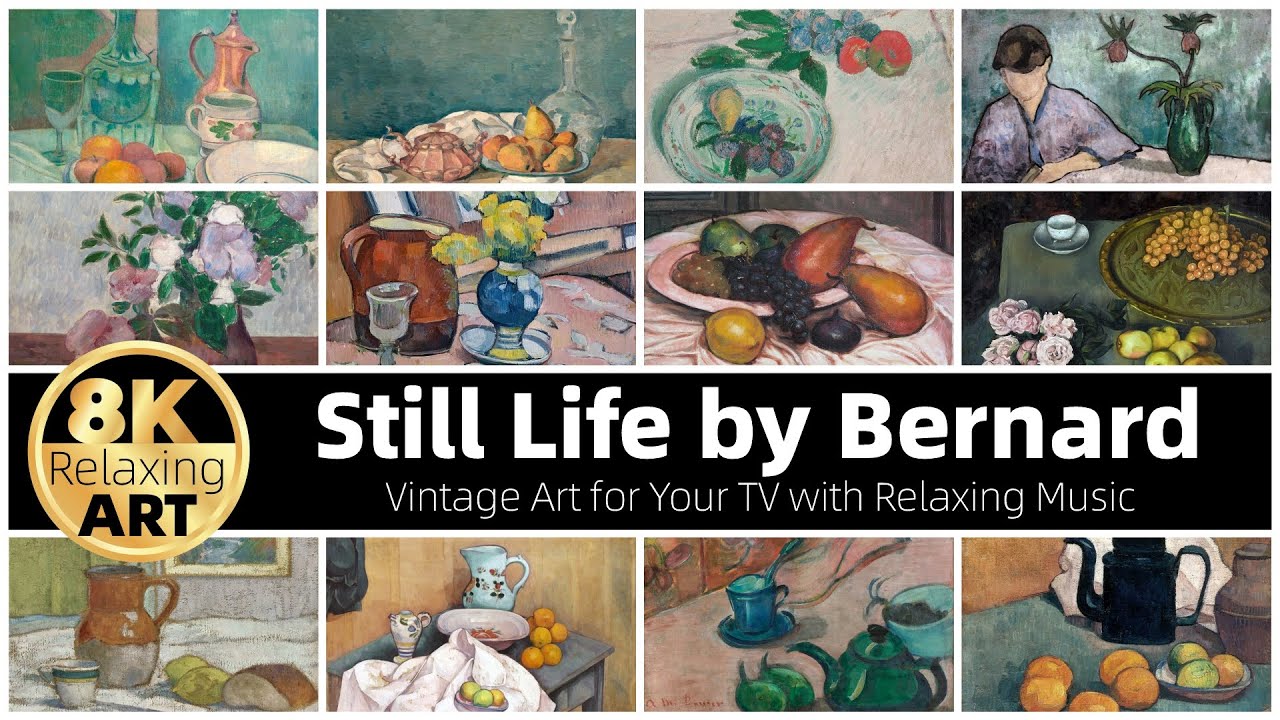 Vintage Art | Still Life by Emile Bernard | Half an Hour of Relaxing 8K HD Video with Calming Music