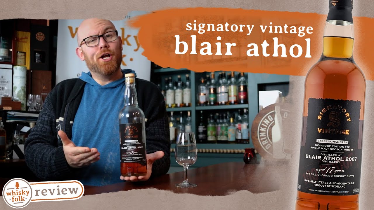 Blair Athol Signatory Vintage 2007 100 Proof Edition #12 Exceptional Cask — Whisky Folk Review