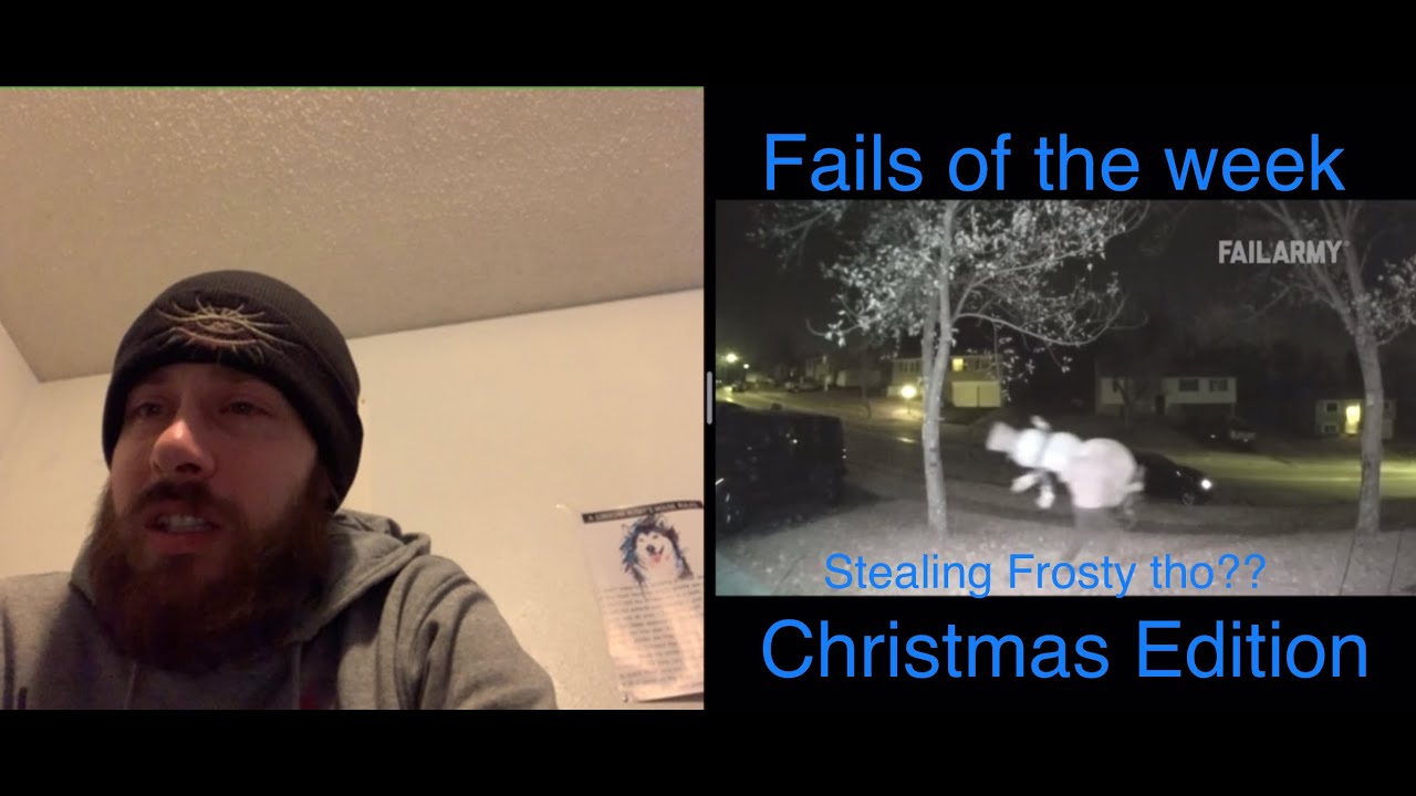 Stoner reacts to &ldquo;Fails of the week,Christmas edition&rdquo; by FailsArmy