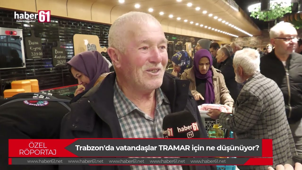 Trabzon'da vatandaşlar TRAMAR için ne düşünüyor?