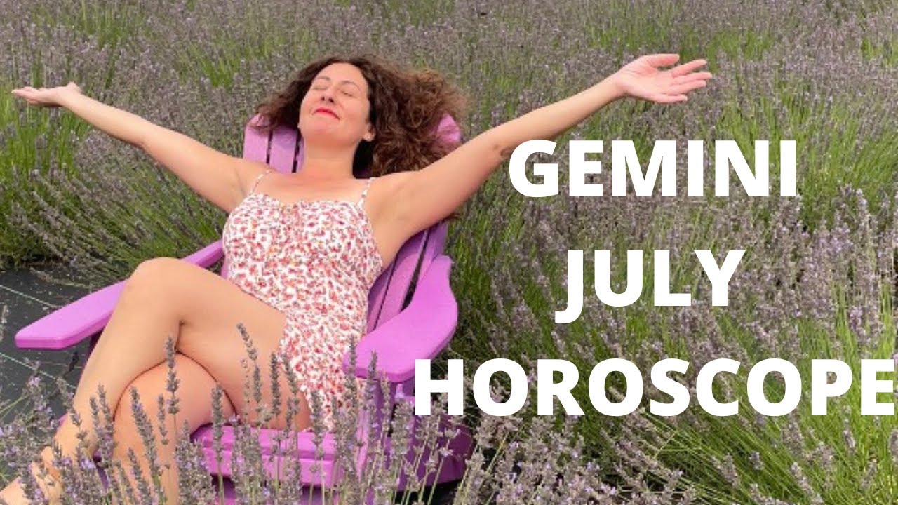 Gemini - July 2022 Horoscope: More Important Than you Think!